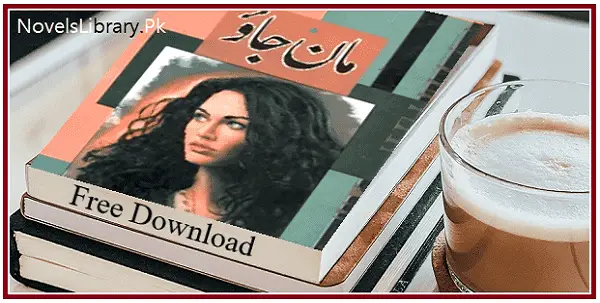 Maan Jao Romantic Novel By Faiza Iftikhar
