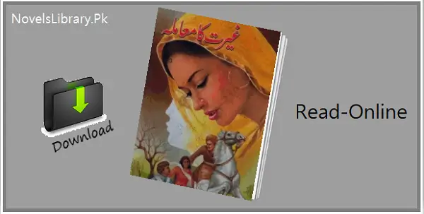 Ghairat Ka Mamla Novel By Malik Safdar Hayat